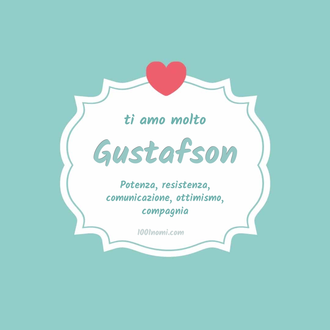 Ti amo molto Gustafson