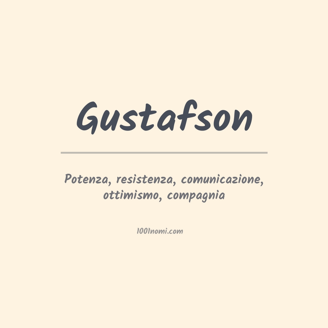 Significato del nome Gustafson