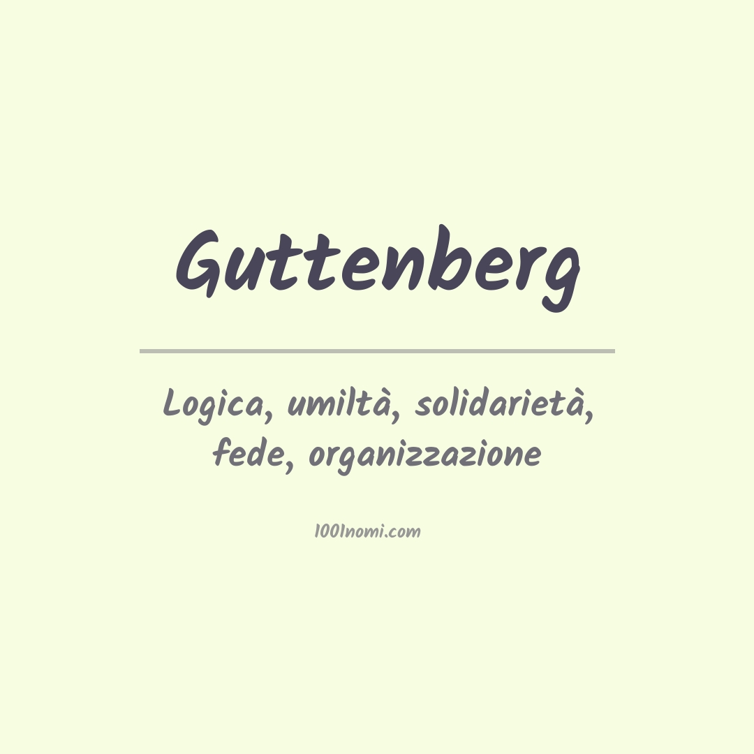 Significato del nome Guttenberg Significato del nome Guttenberg