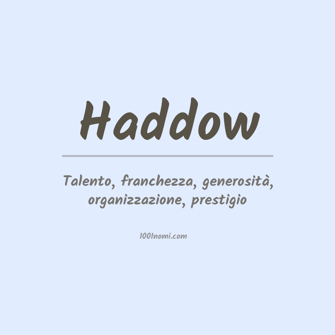 Significato del nome Haddow Significato del nome Haddow