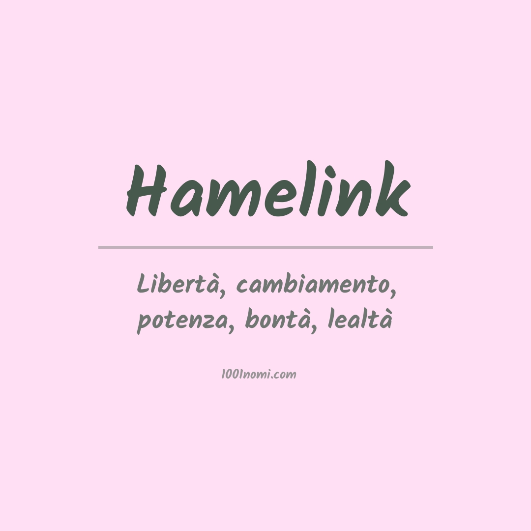 Significato del nome Hamelink Significato del nome Hamelink