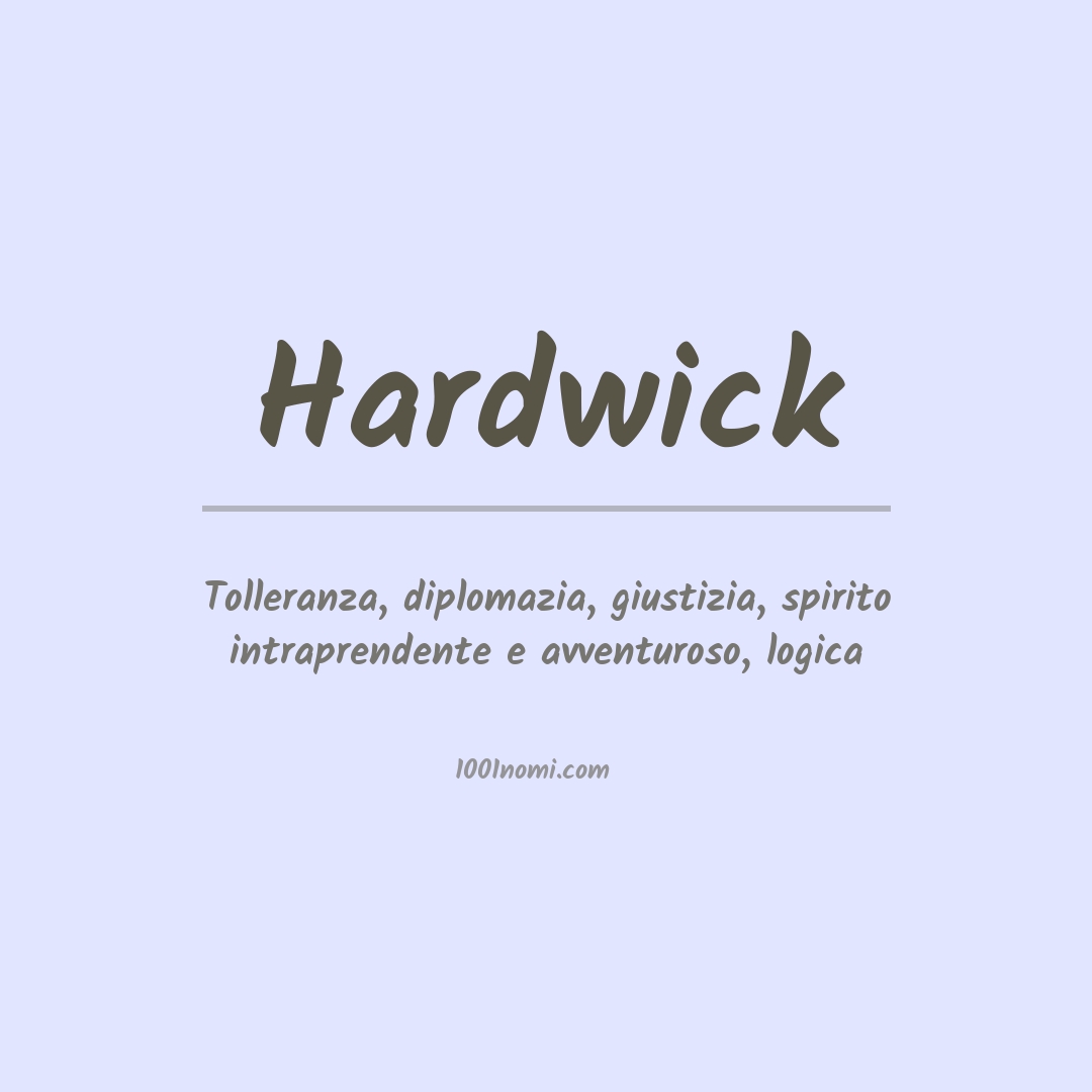 Significato del nome Hardwick