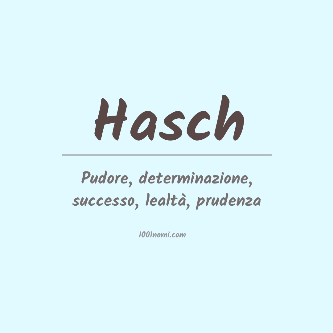 Significato del nome Hasch