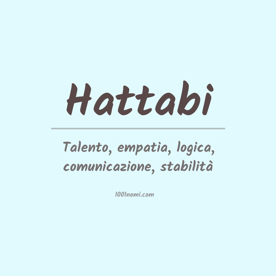 Significato del nome Hattabi Significato del nome Hattabi