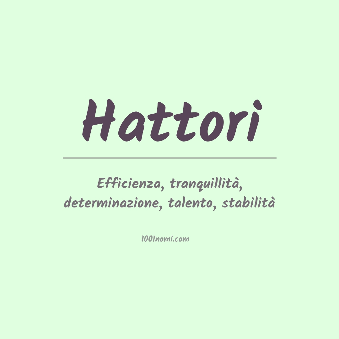Significato del nome Hattori Significato del nome Hattori