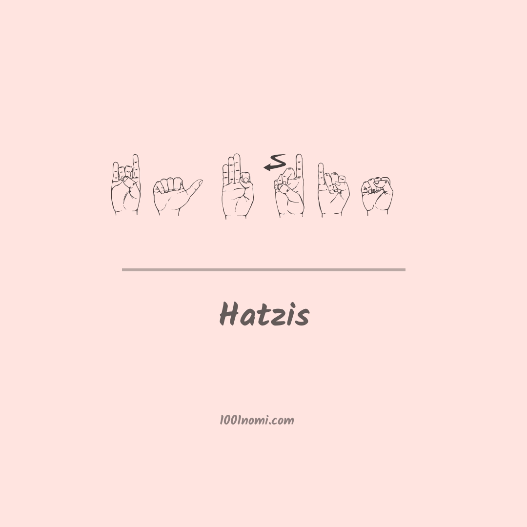 Hatzis nella lingua dei segni Hatzis nella lingua dei segni