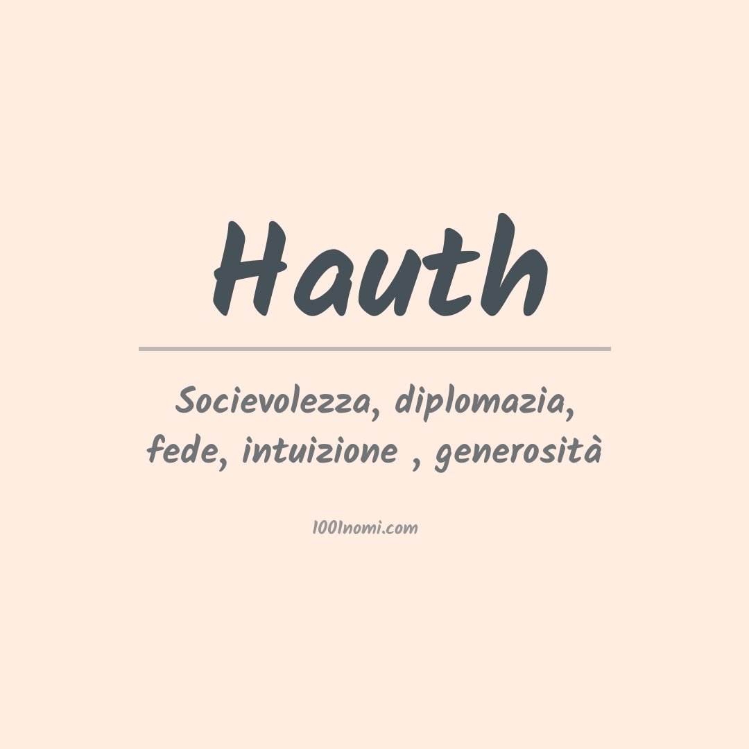 Significato del nome Hauth Significato del nome Hauth