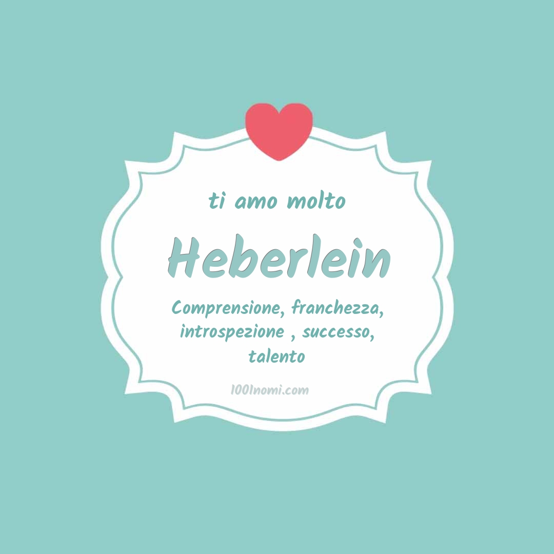 ti amo molto Heberlein Ti amo molto Heberlein