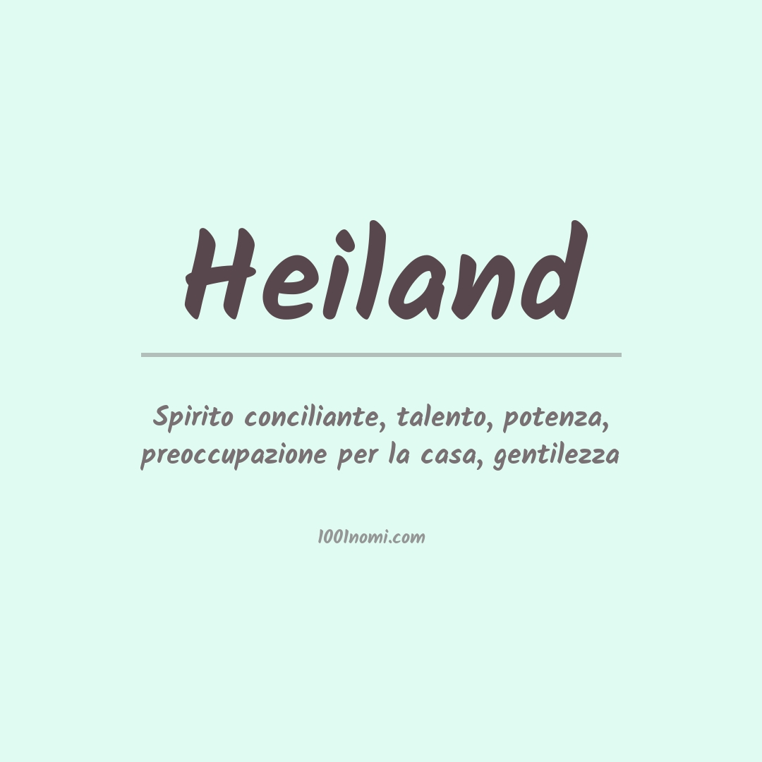 Significato del nome Heiland Significato del nome Heiland
