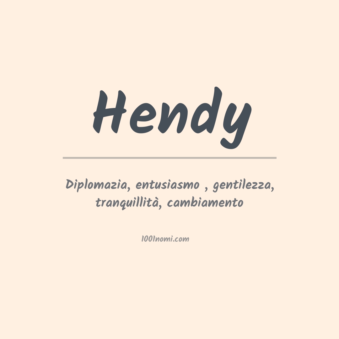 Significato del nome Hendy