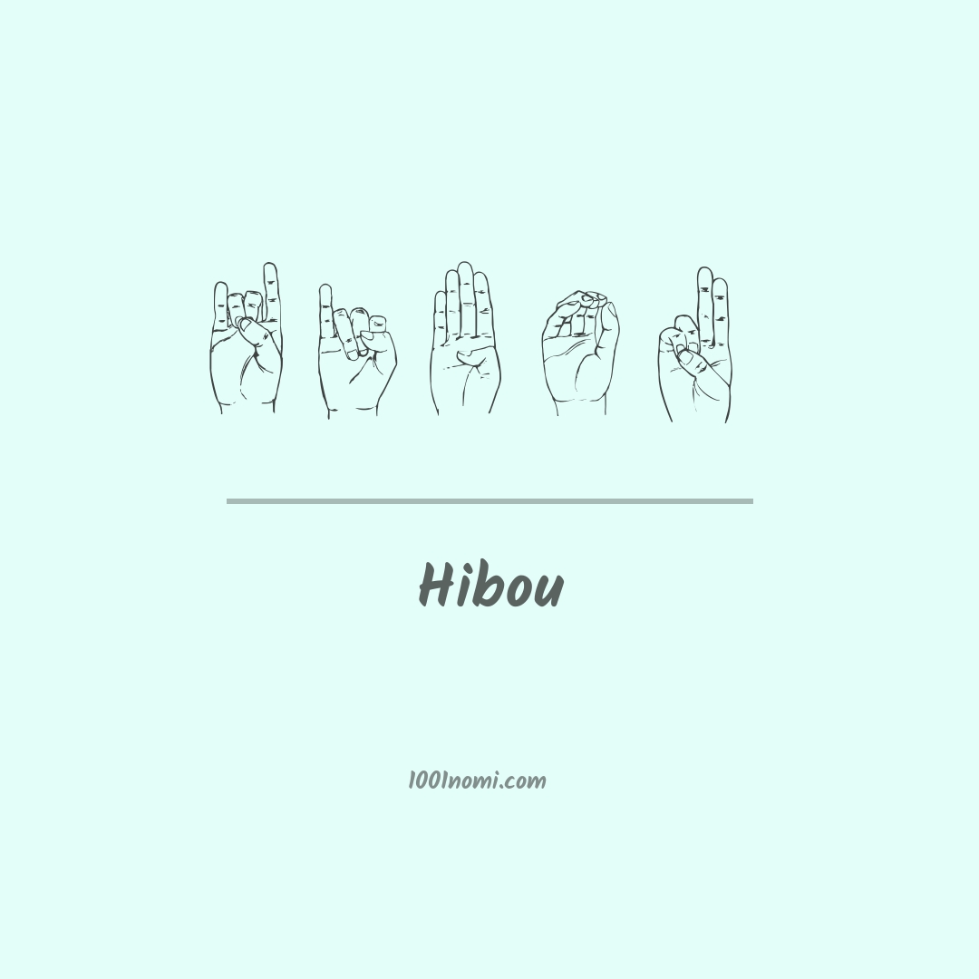 Hibou nella lingua dei segni Hibou nella lingua dei segni