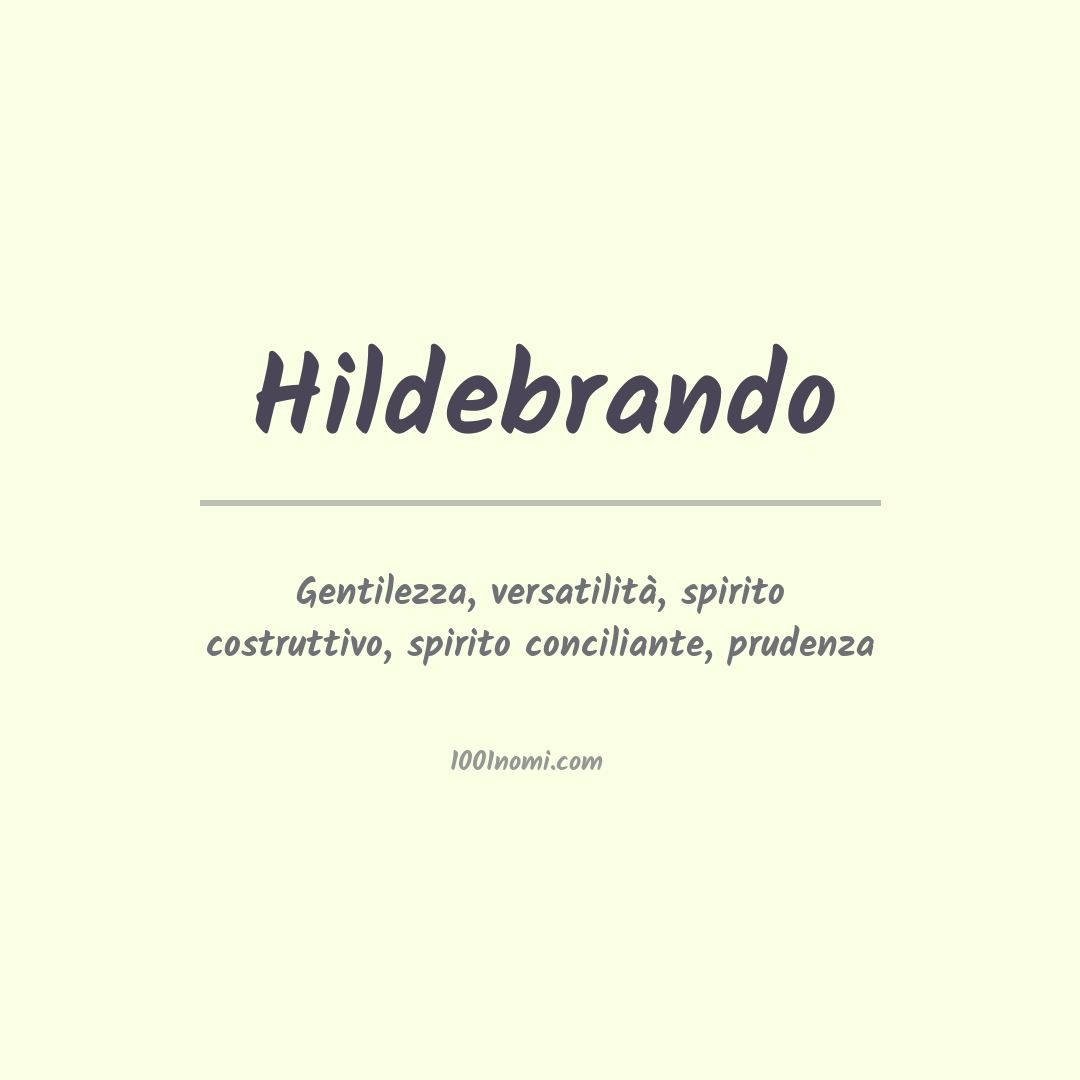 Significato del nome Hildebrando Significato del nome Hildebrando