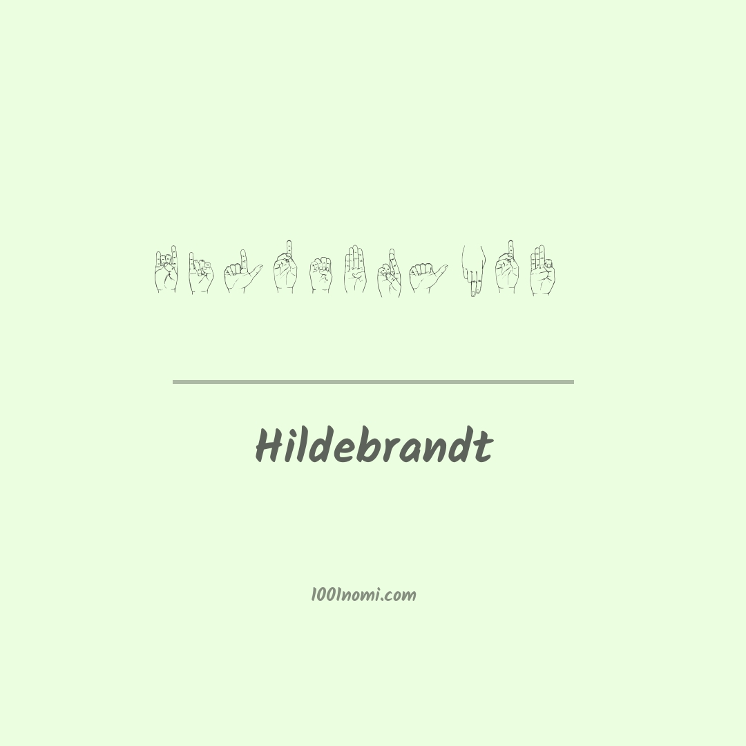 Hildebrandt nella lingua dei segni Hildebrandt nella lingua dei segni