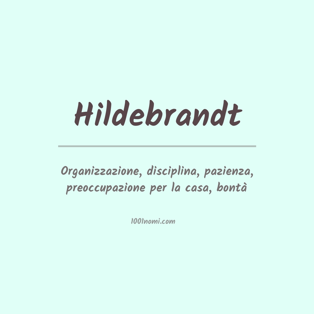 Significato del nome Hildebrandt Significato del nome Hildebrandt