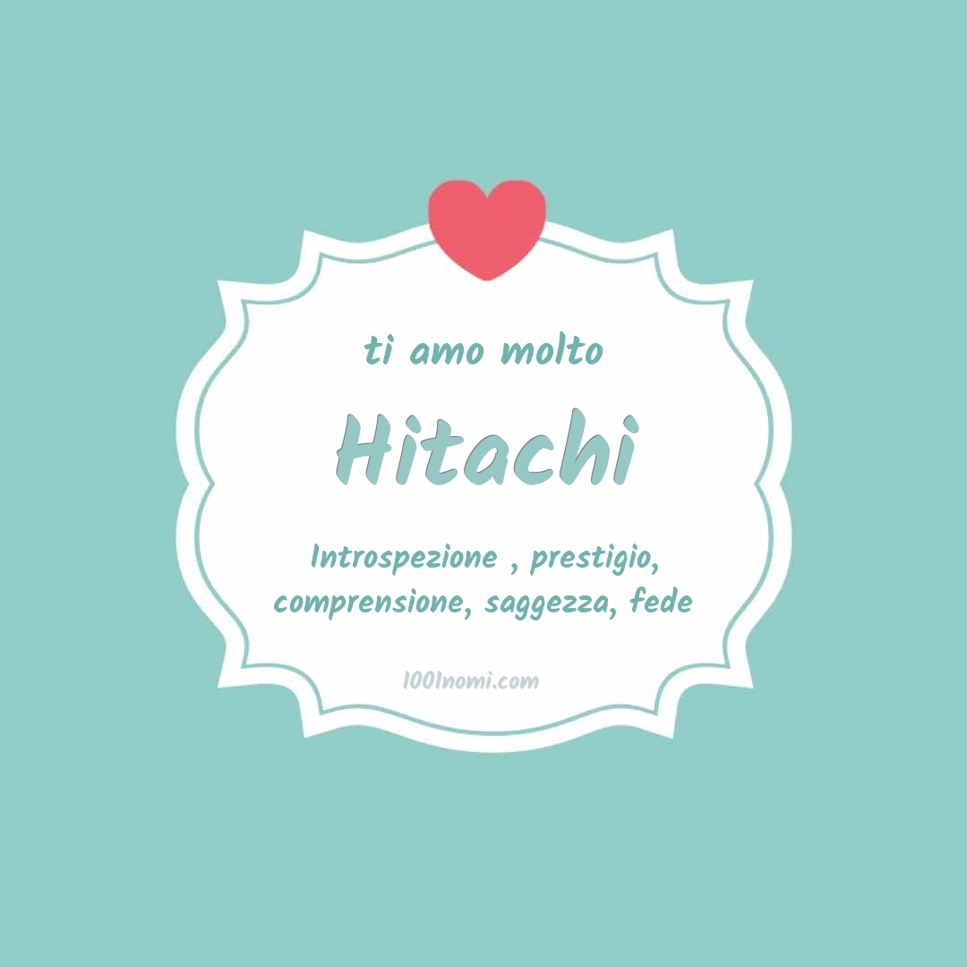 Ti amo molto Hitachi