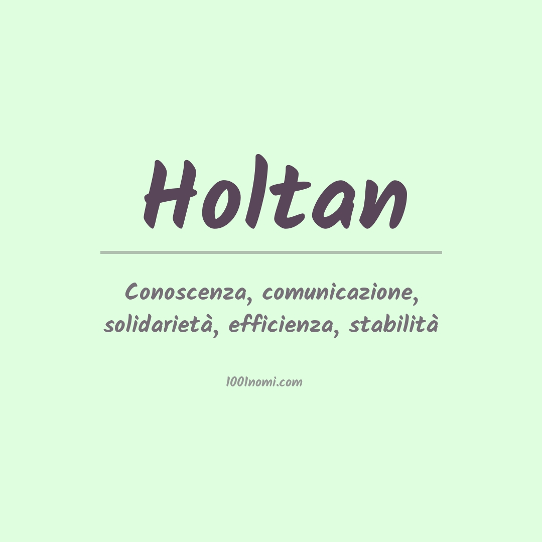 Significato del nome Holtan Significato del nome Holtan