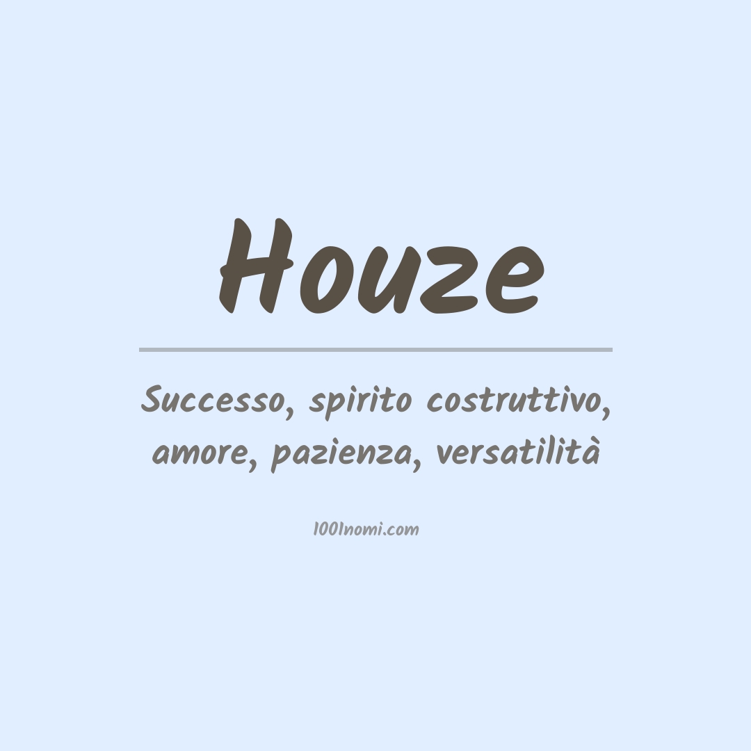 Significato del nome Houze