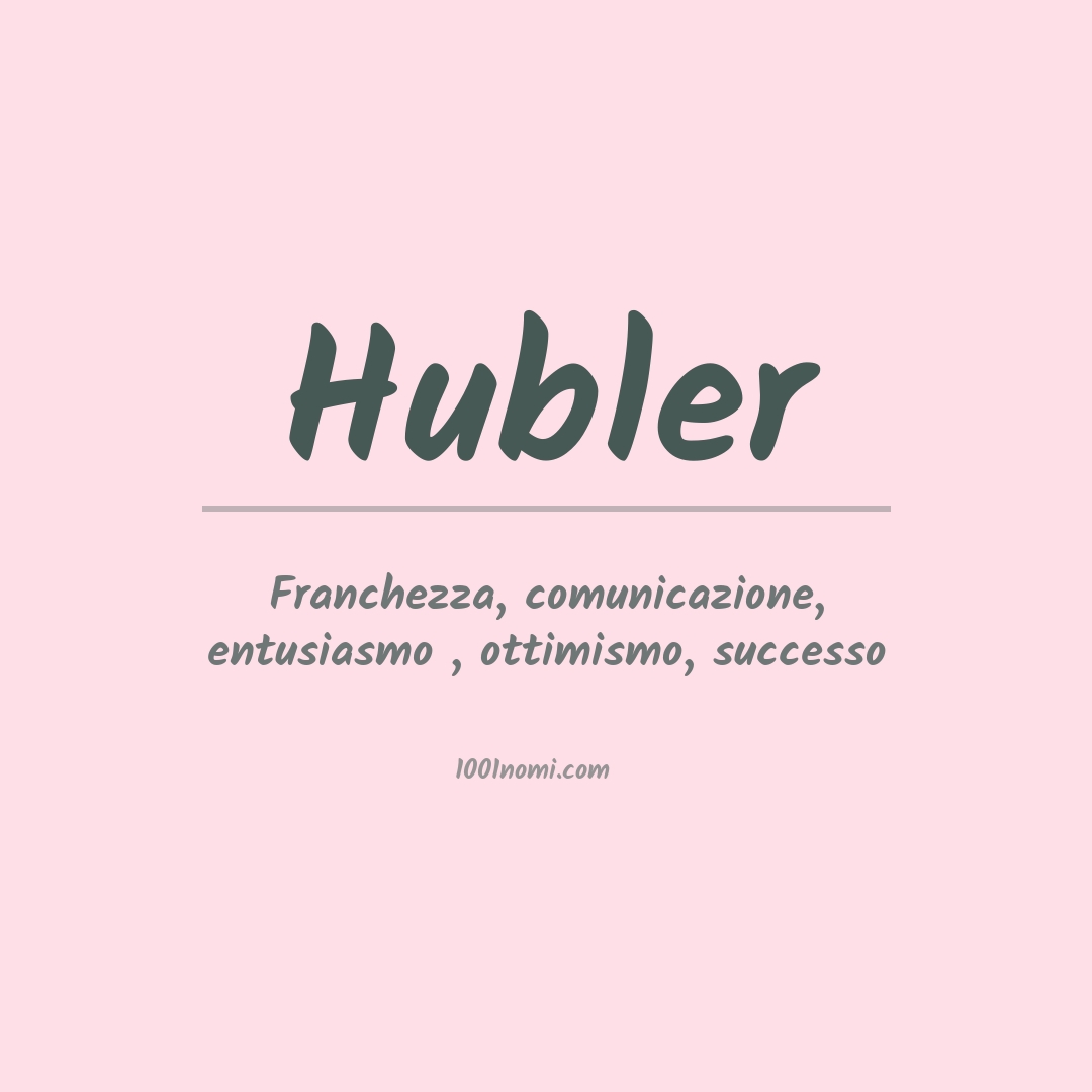 Significato del nome Hubler