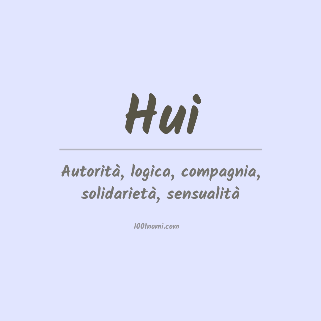 Significato del nome Hui
