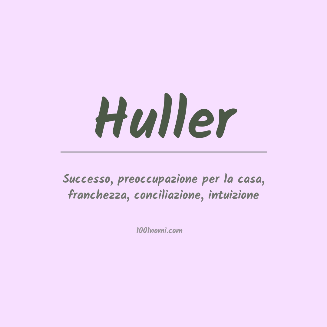 Significato del nome Huller