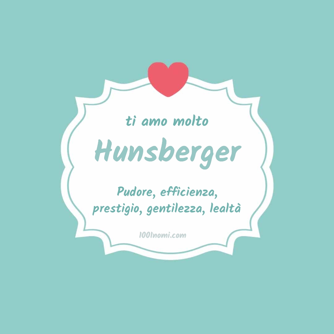 Ti amo molto Hunsberger