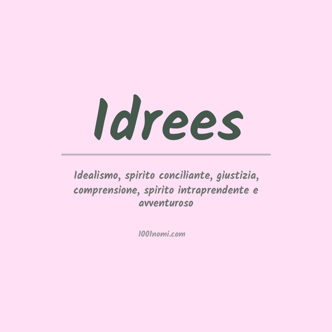 Significato del nome Idrees