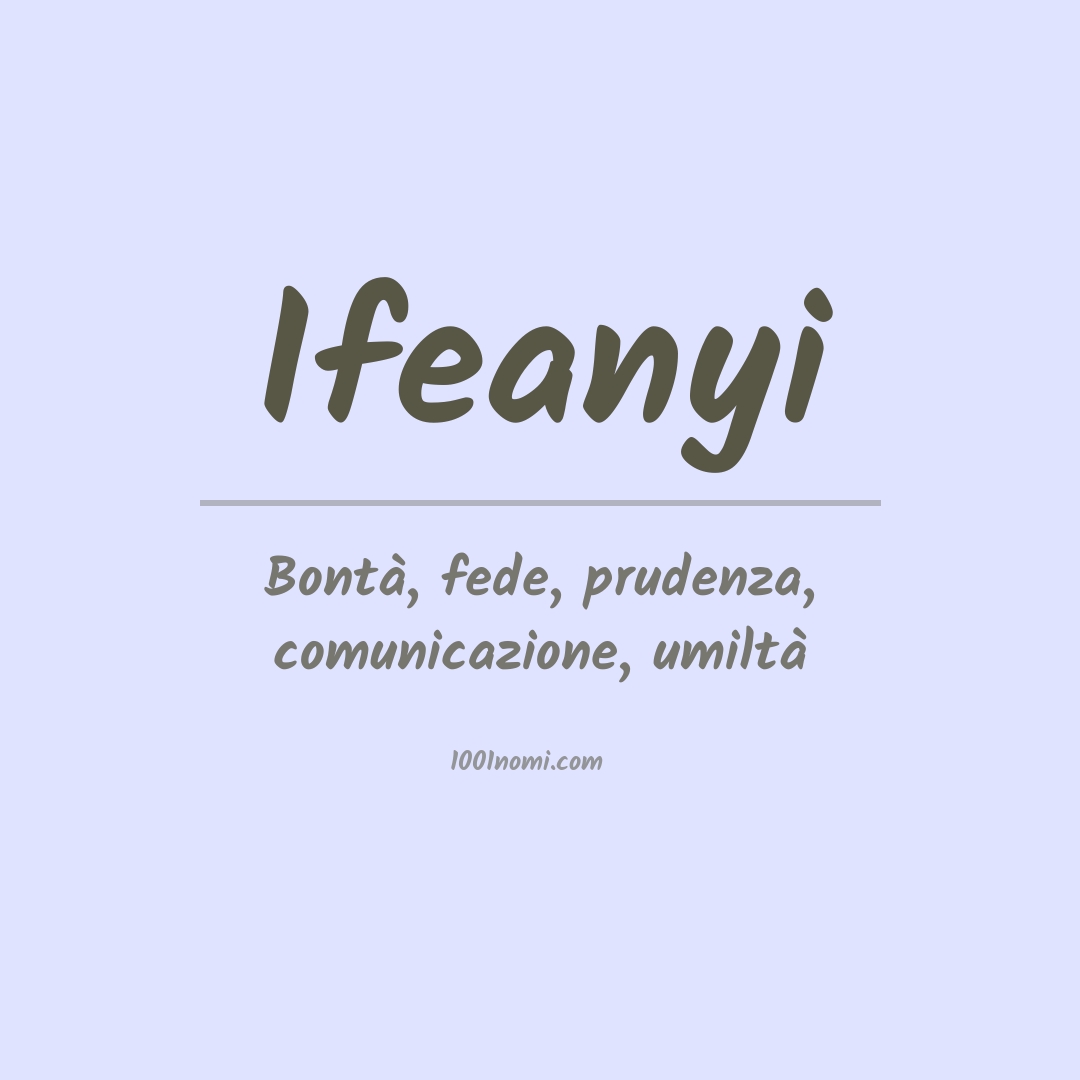 Significato del nome Ifeanyi