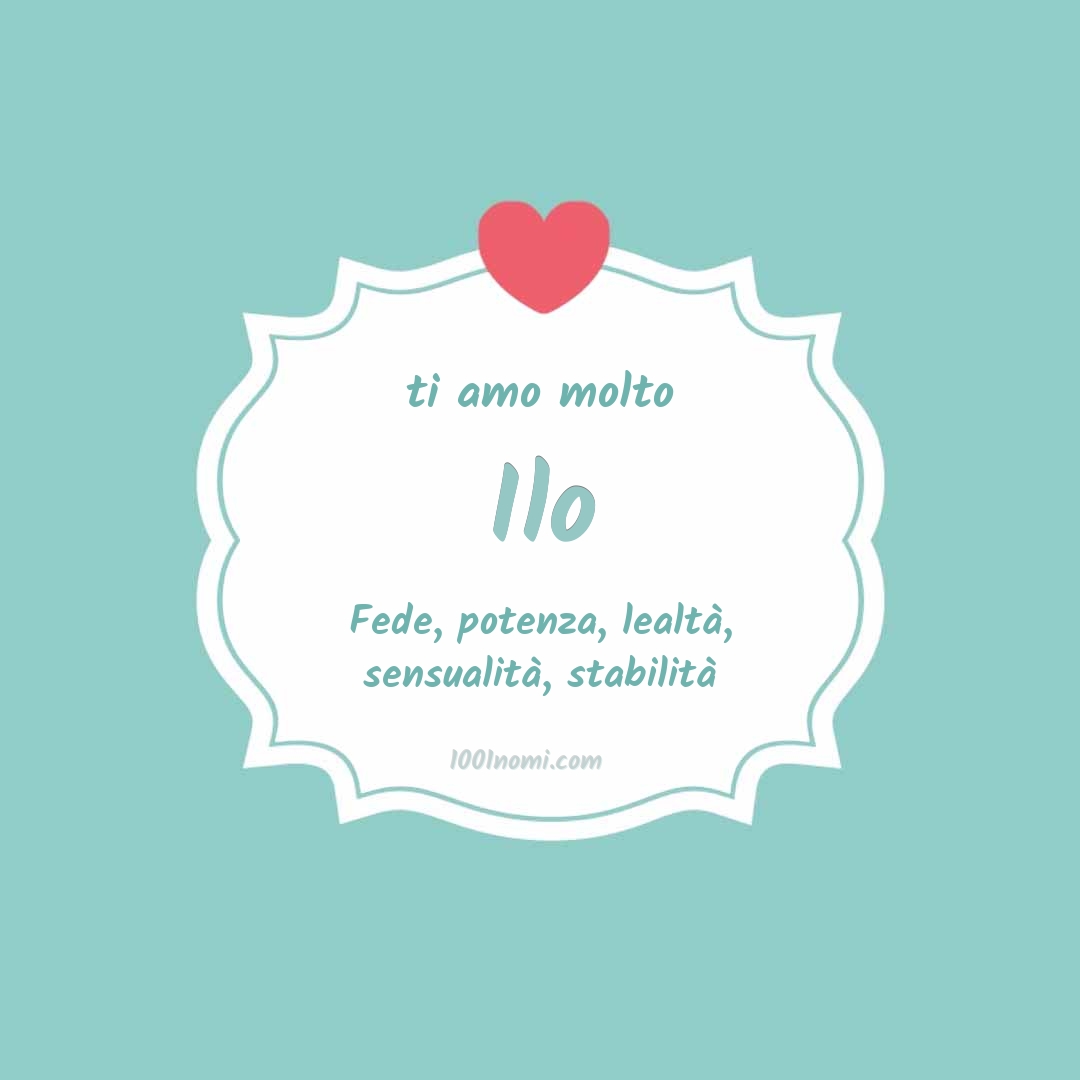 Ti amo molto Ilo