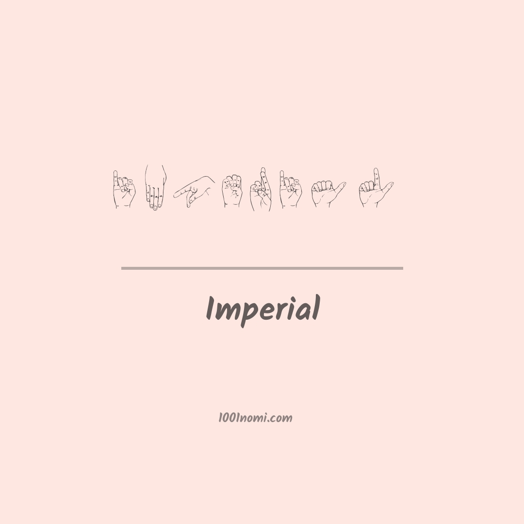 Imperial nella lingua dei segni Imperial nella lingua dei segni