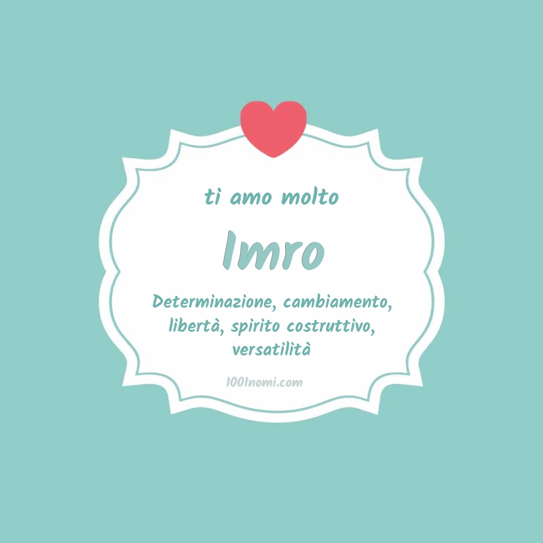 Ti amo molto Imro