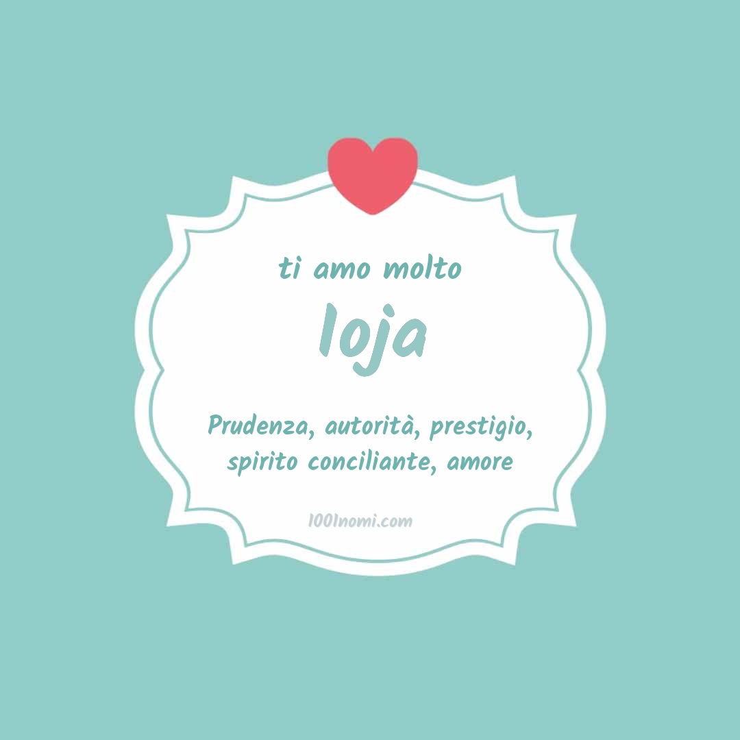 Ti amo molto Ioja