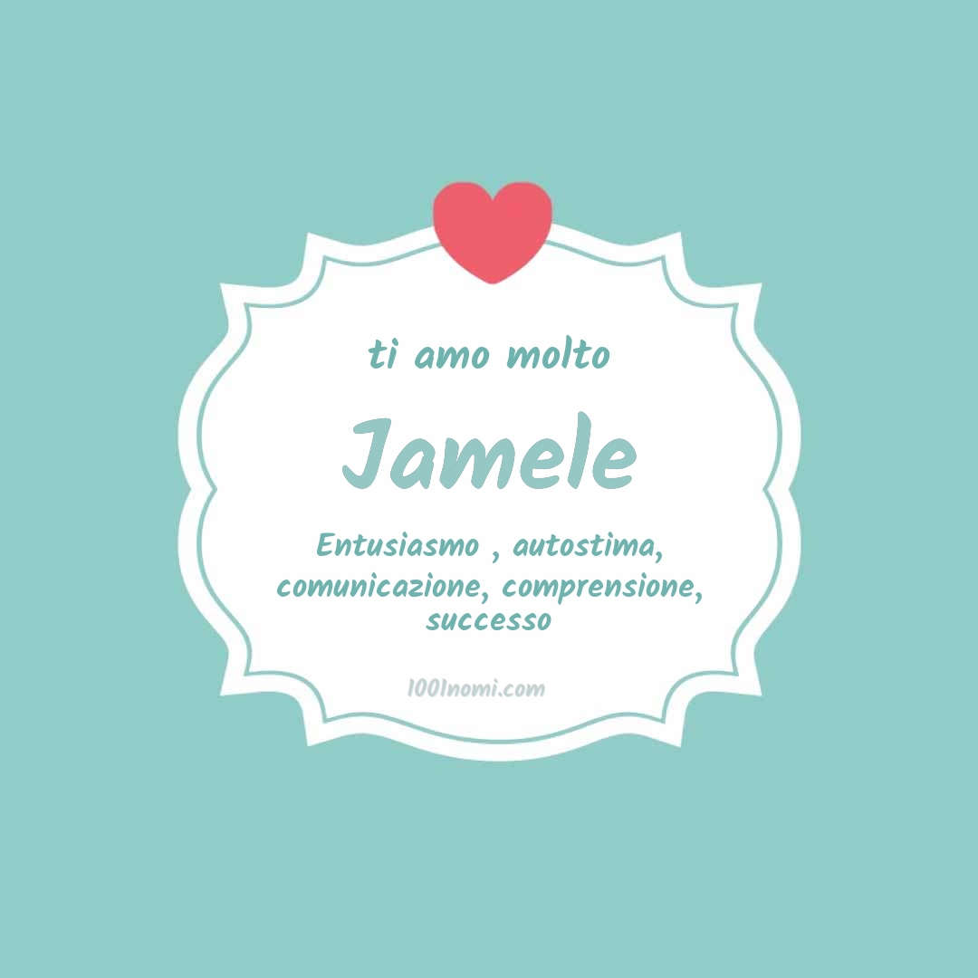 Ti amo molto Jamele