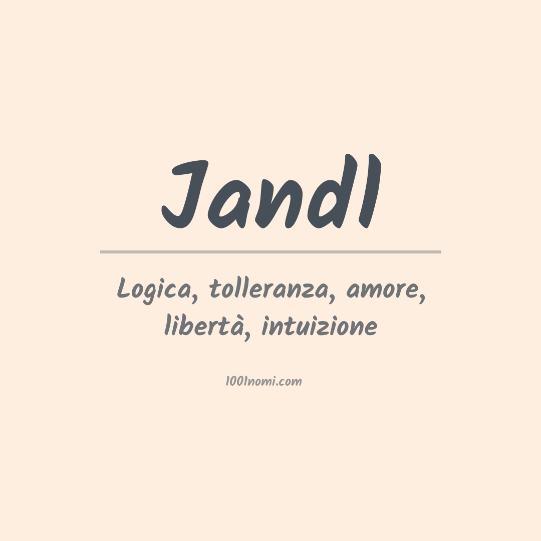 Significato del nome Jandl