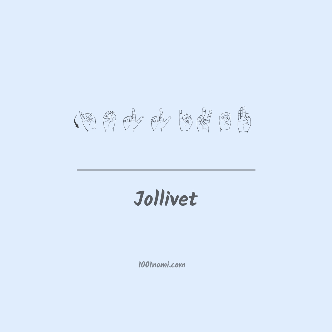 Jollivet nella lingua dei segni Jollivet nella lingua dei segni