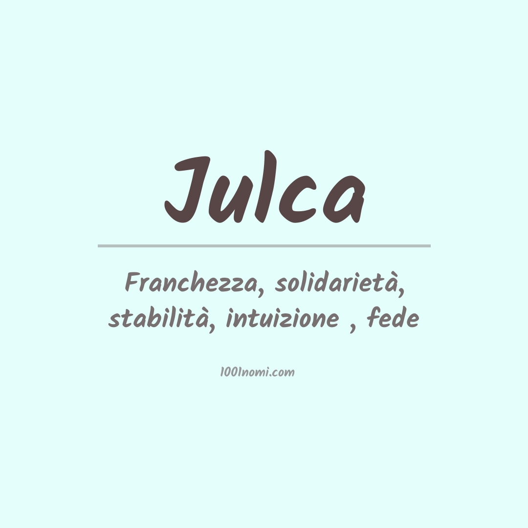 Significato del nome Julca