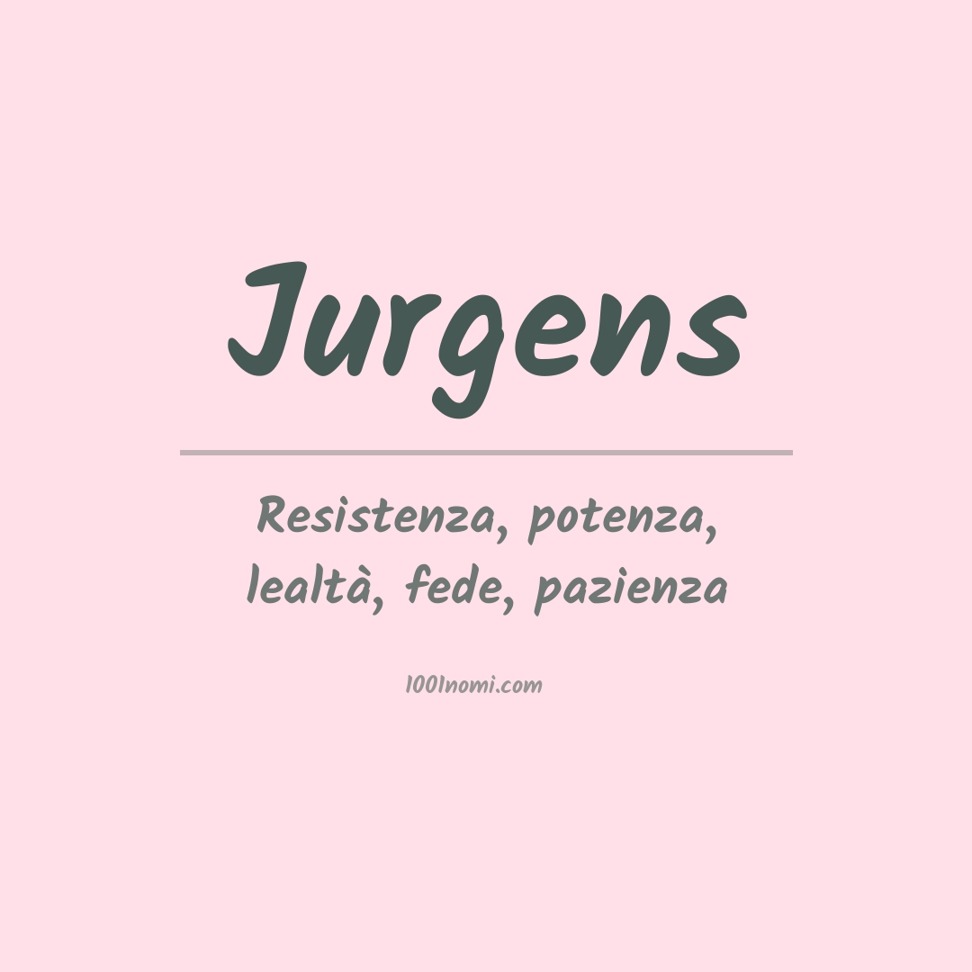 Significato del nome Jurgens Significato del nome Jurgens