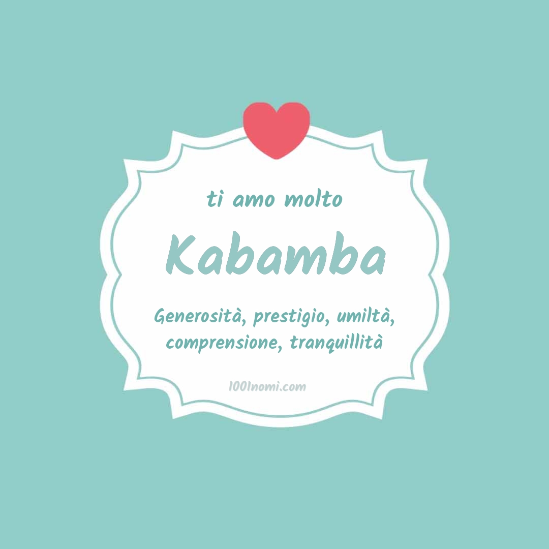 ti amo molto Kabamba Ti amo molto Kabamba