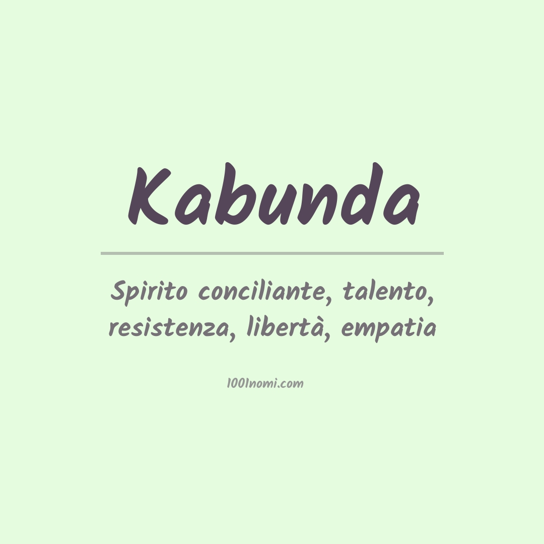 Significato del nome Kabunda Significato del nome Kabunda