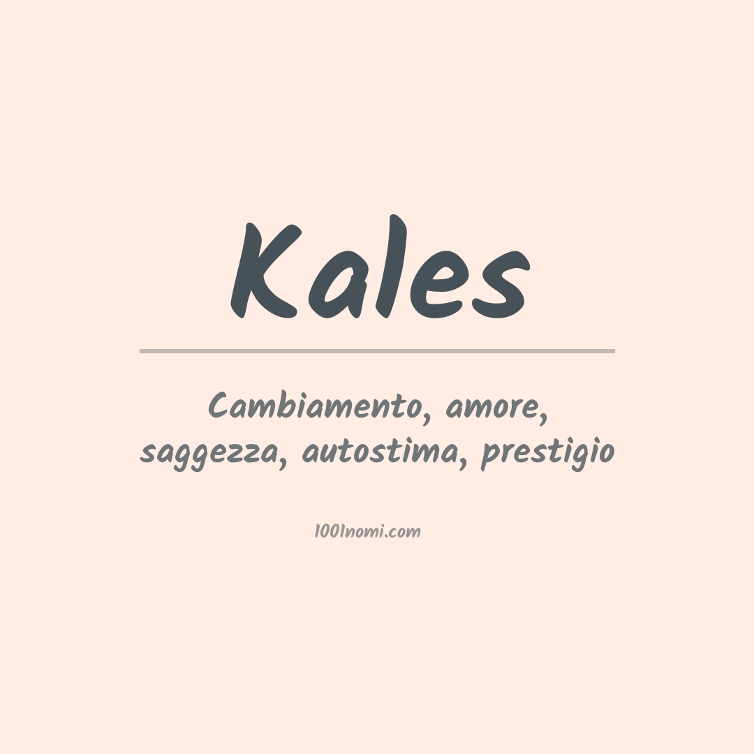 Significato del nome Kales