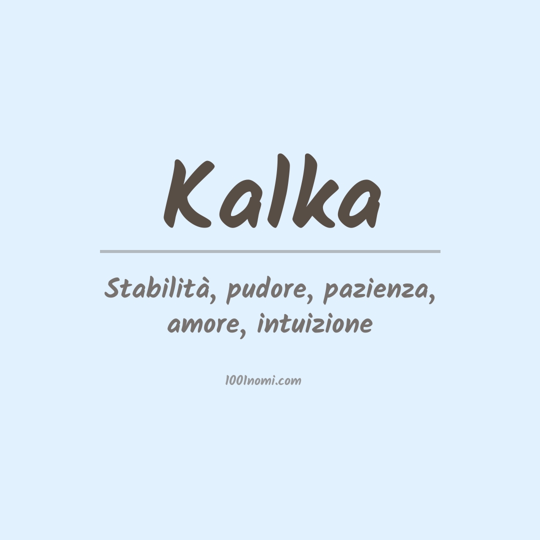 Significato del nome Kalka