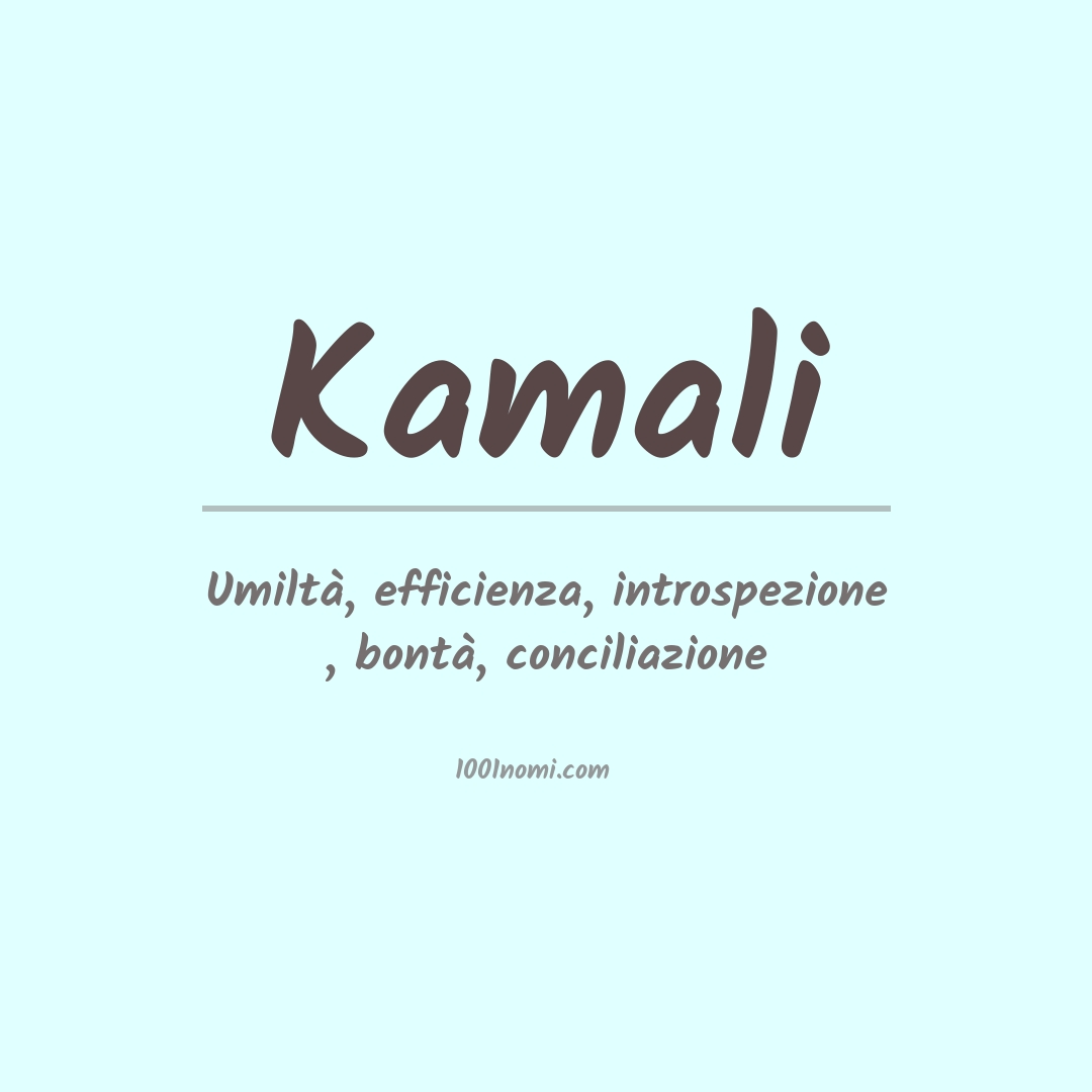 Significato del nome Kamali