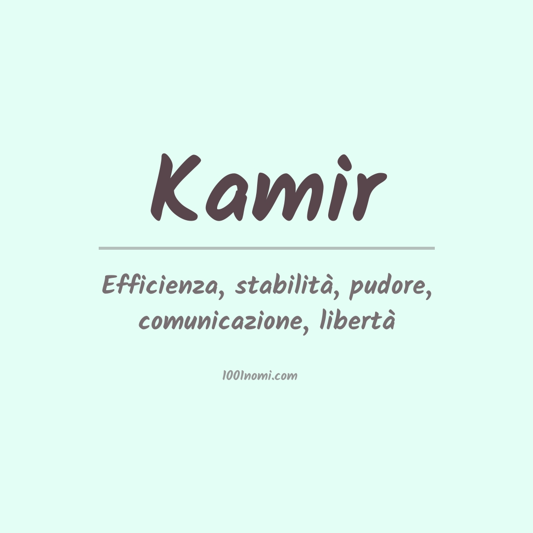 Significato del nome Kamir Significato del nome Kamir