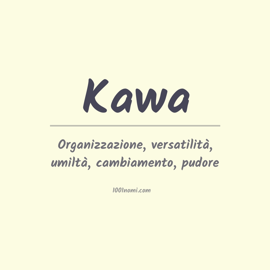 Significato del nome Kawa