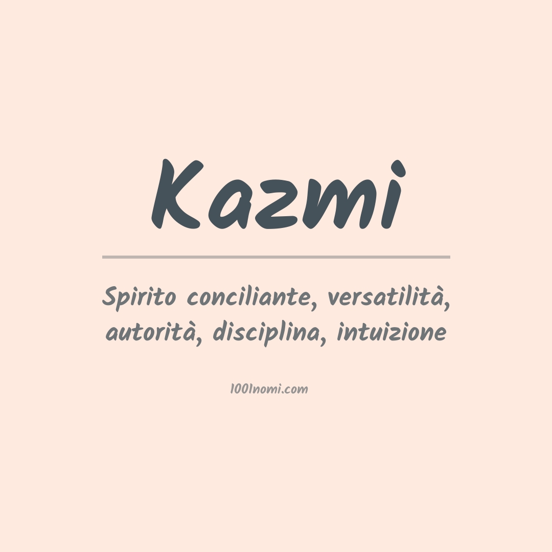 Significato del nome Kazmi