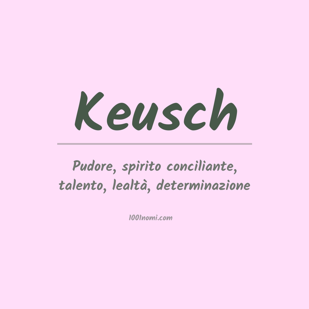 Significato del nome Keusch