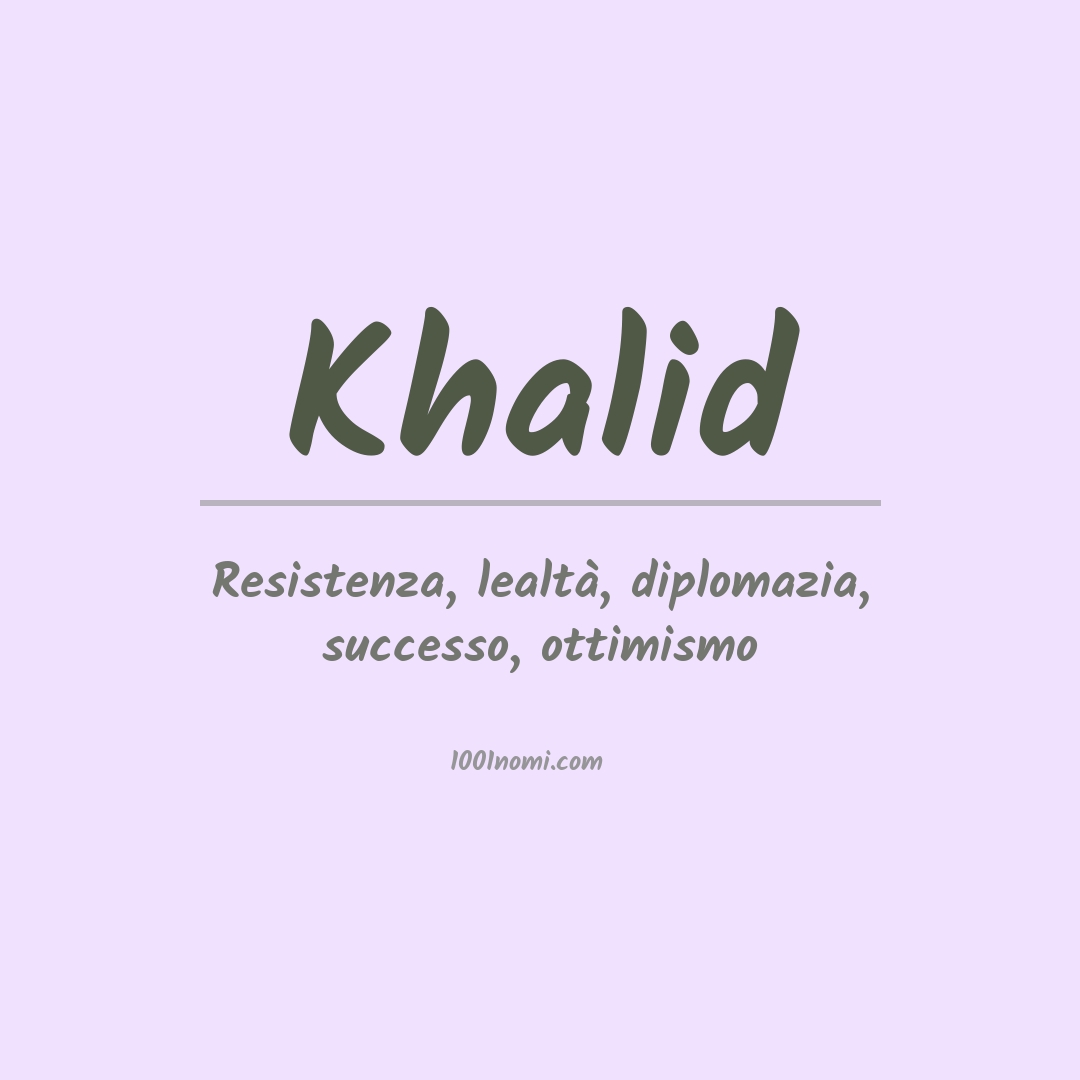 Significato del nome Khalid