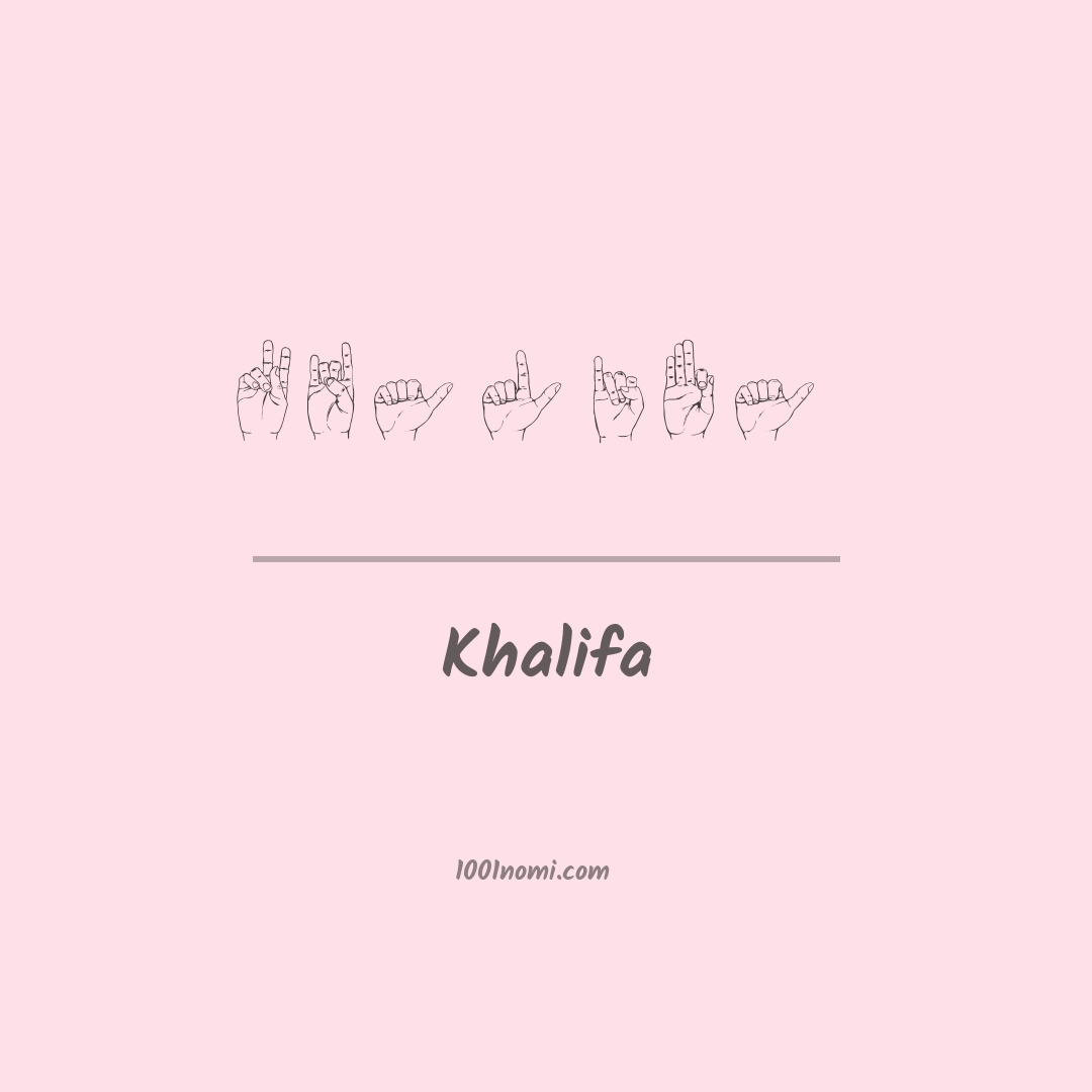Khalifa nella lingua dei segni
