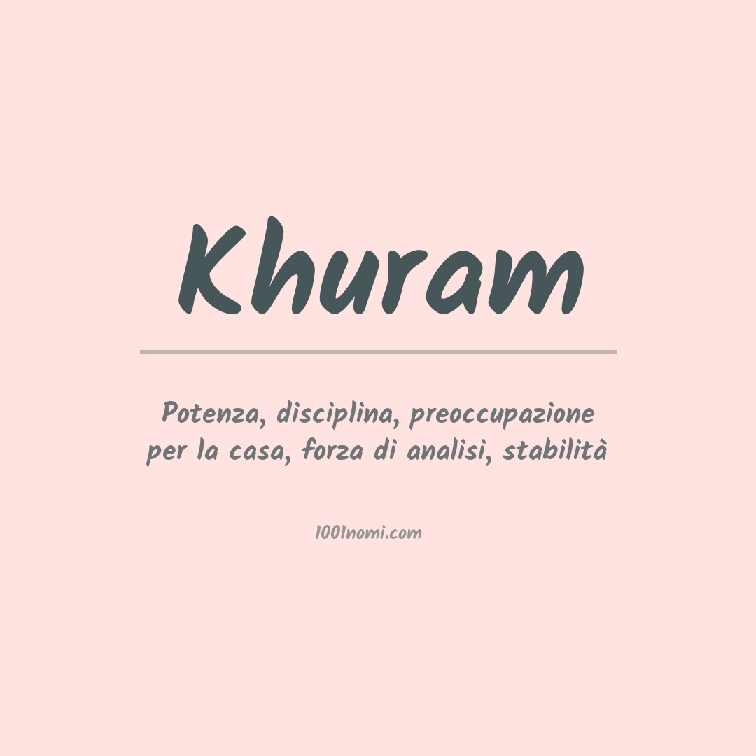 Significato del nome Khuram
