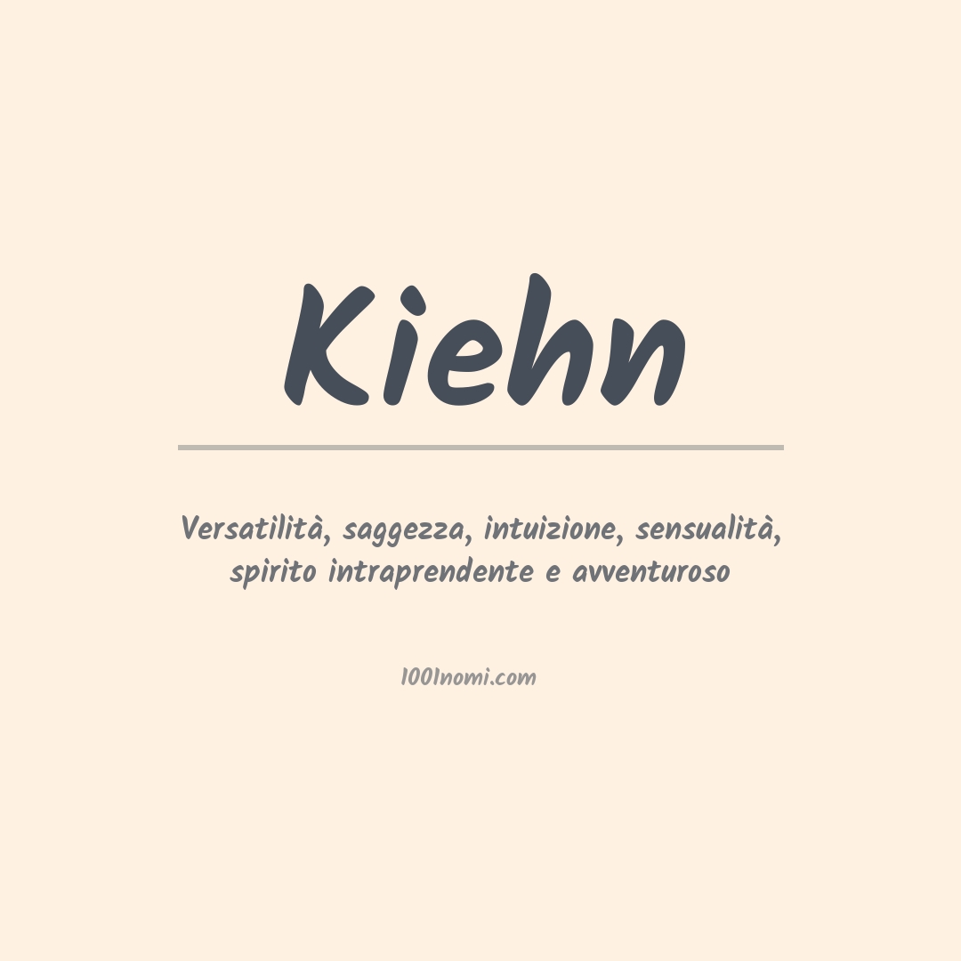 Significato del nome Kiehn