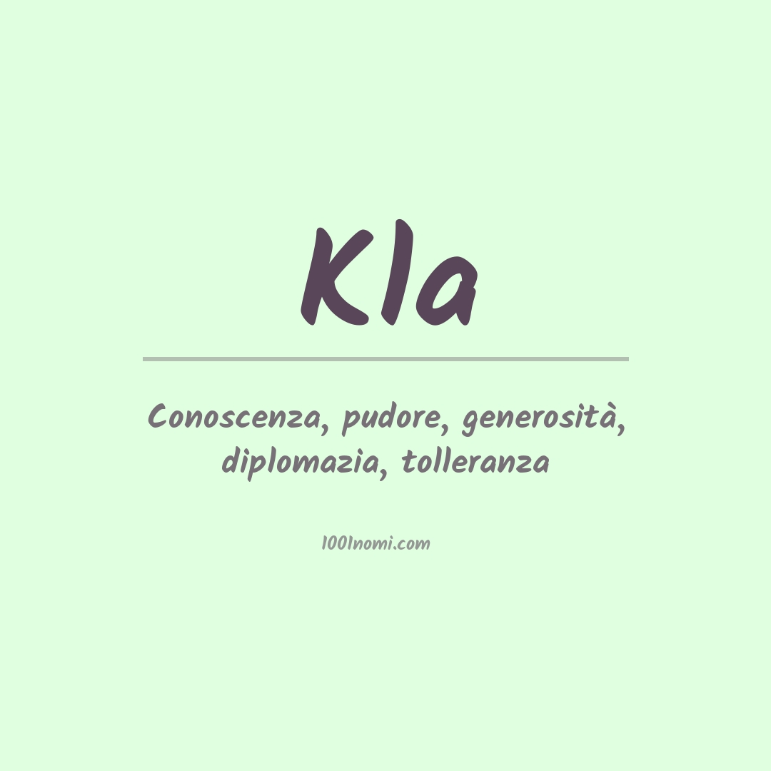 Significato del nome Kla Significato del nome Kla